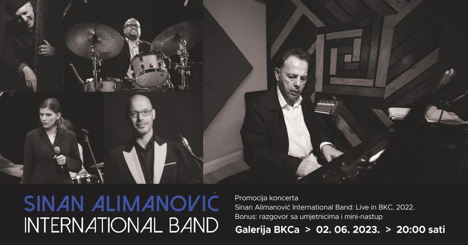 Promocija videosnimka „Sinan Alimanović International Band: Live in BKC, 2022.“, petak, 2. juni 2023.