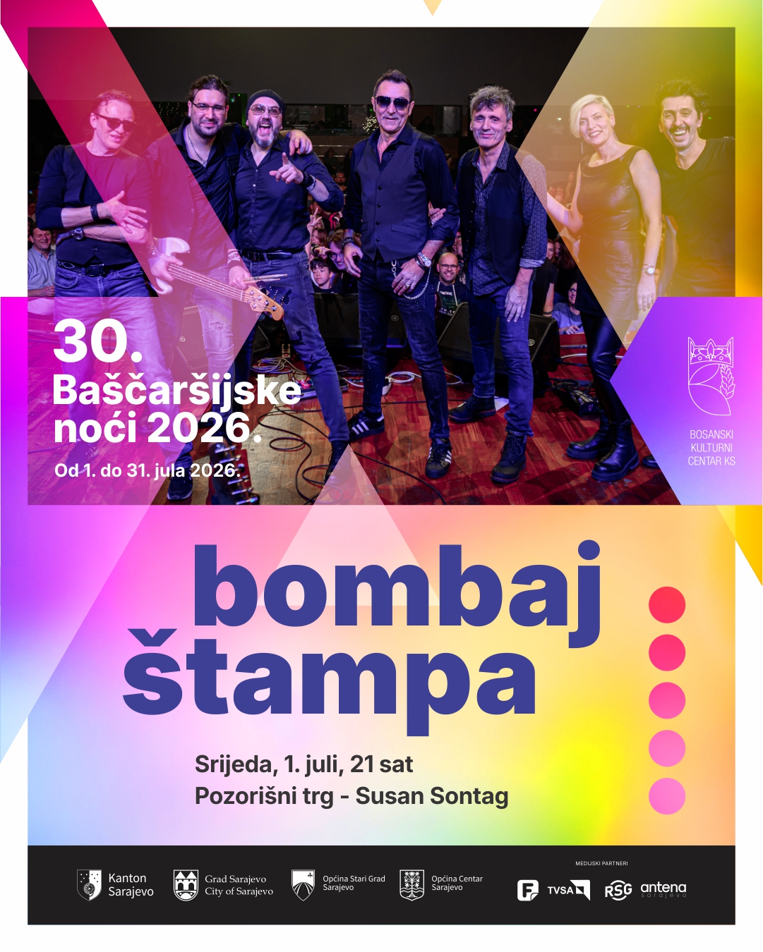 SVEČANO OTVORENJE FESTIVALA BAŠČARŠIJSKE NOĆI – BOMBAJ ŠTAMPA 1. JULI