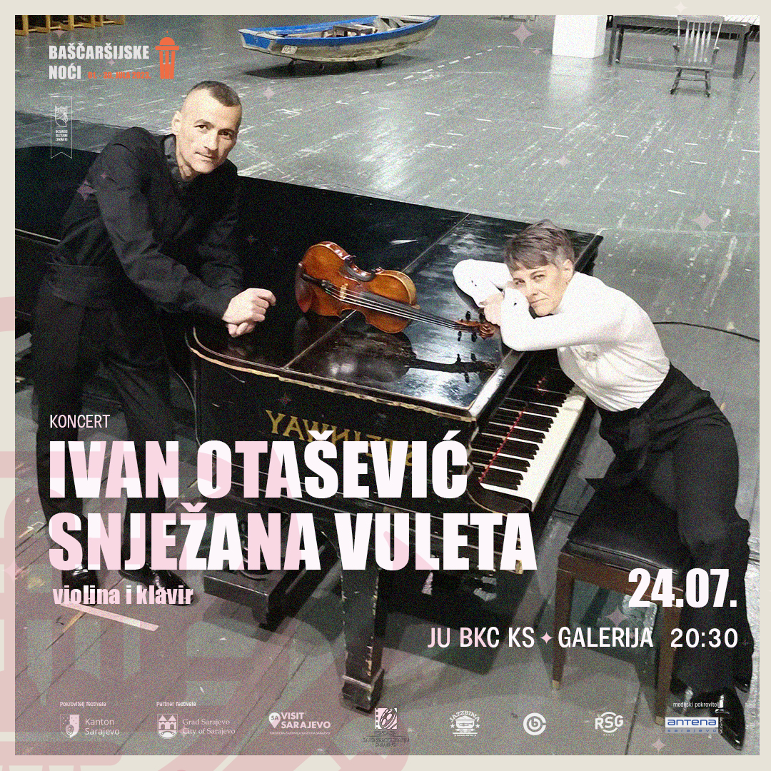 Koncert za violinu i klavir na Baščaršijskim noćima -Ivan Otašević i Snježana Popović-Vuleta