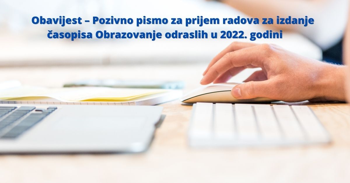 Otvoren Poziv za prijem radova za izdanje časopisa Obrazovanje odraslih u 2022. godini