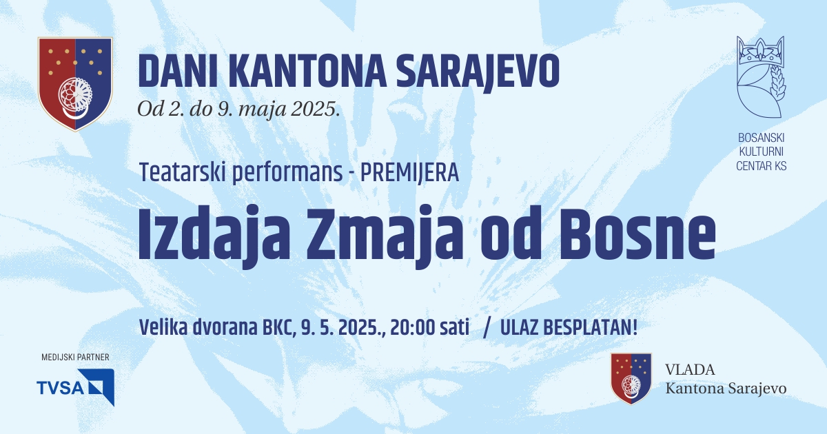 Sarajevska premijera teatarskog performansa “Izdaja Zmaja od Bosne”9. maja u Velikoj dvorani BKC-a